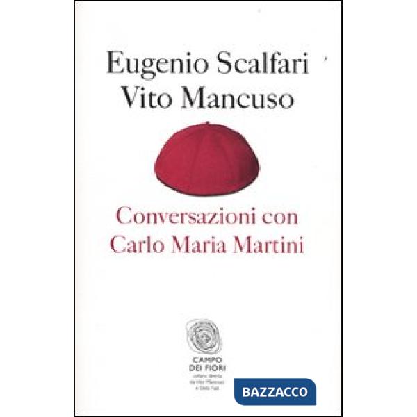 Conversazioni con Carlo Maria Martini