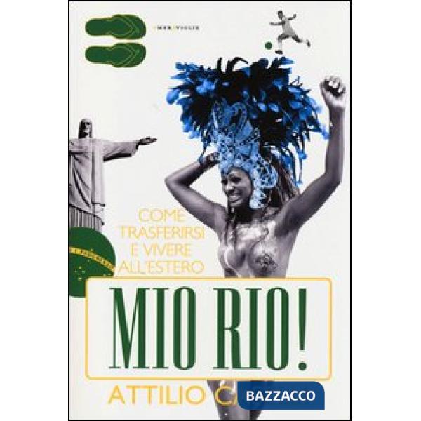 Mio Rio! Come trasferirsi e vivere all'estero