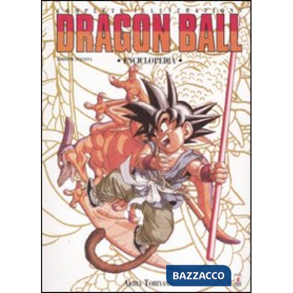 Dragon Ball. Complete illustartions. Enciclopedia. Ediz. italiana