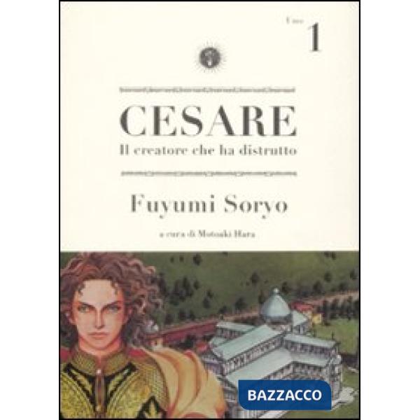 Cesare. Il creatore che ha distrutto. Vol. 1