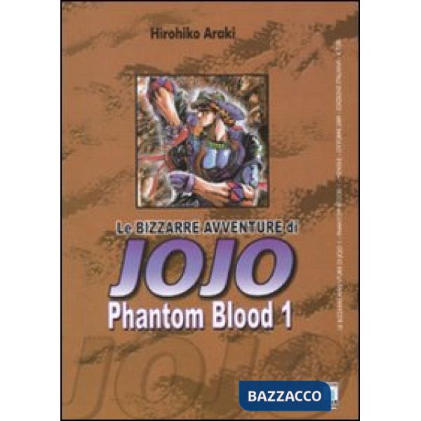 Phantom blood. Le bizzarre avventure di Jojo. Vol. 1
