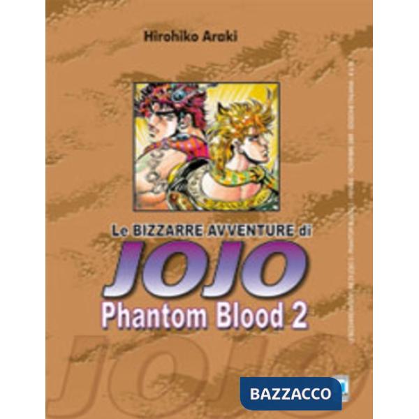 Phantom blood. Le bizzarre avventure di Jojo. Vol. 2