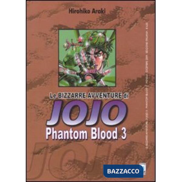 Phantom blood. Le bizzarre avventure di Jojo. Vol. 3