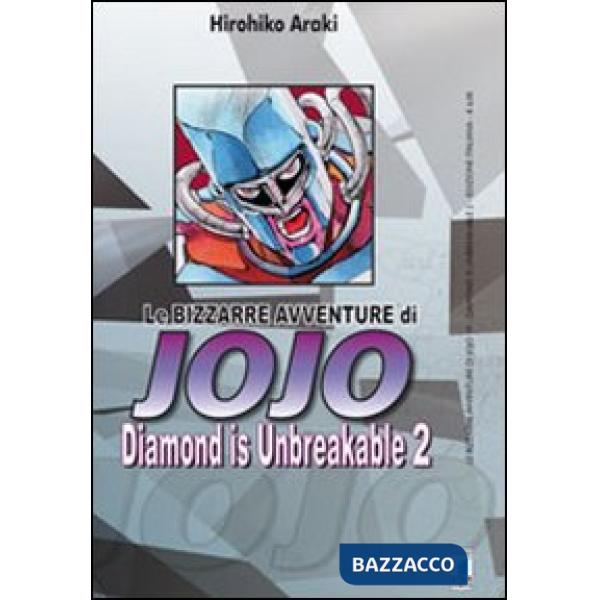 Diamond is unbreakable. Le bizzarre avventure di Jojo. Vol. 2