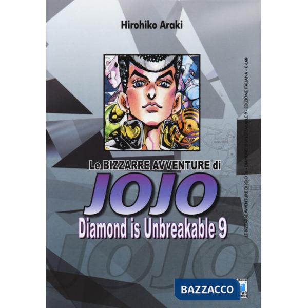 Diamond is unbreakable. Le bizzarre avventure di Jojo. Vol. 9