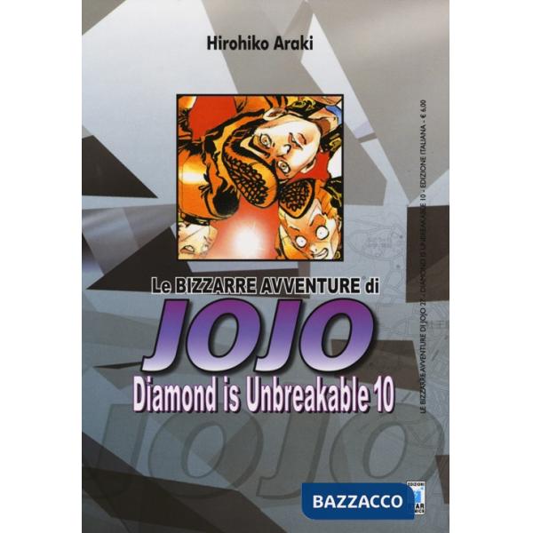 Diamond is unbreakable. Le bizzarre avventure di Jojo. Vol. 10