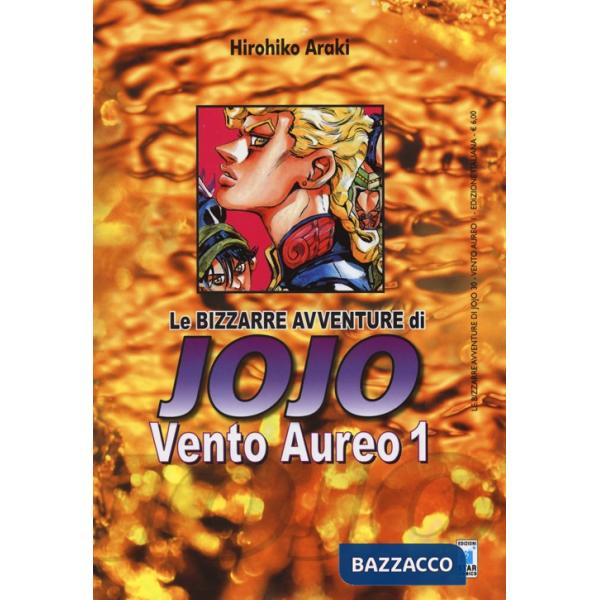 Vento aureo. Le bizzarre avventure di Jojo. Vol. 1
