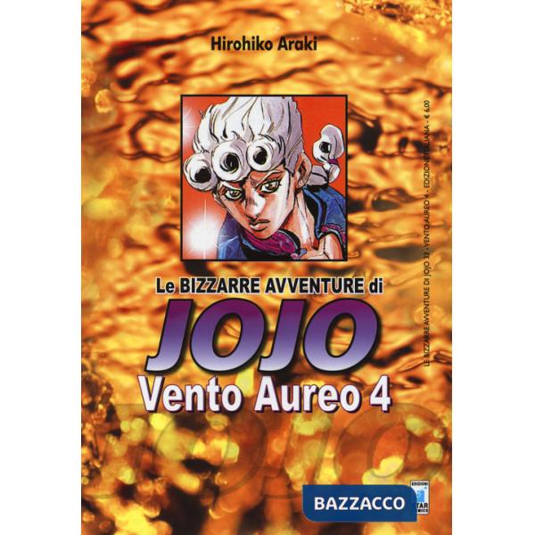 Vento aureo. Le bizzarre avventure di Jojo. Vol. 4