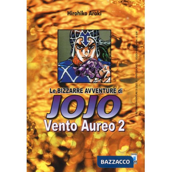 Vento aureo. Le bizzarre avventure di Jojo. Vol. 2