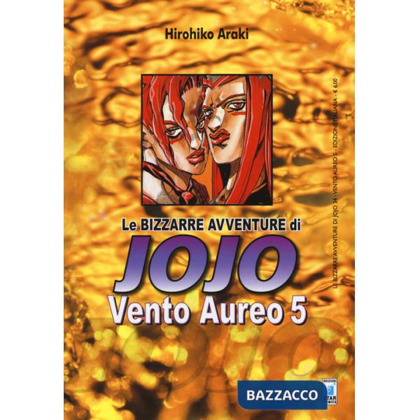 Vento aureo. Le bizzarre avventure di Jojo. Vol. 5