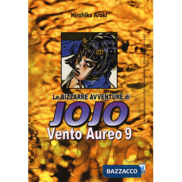 Vento aureo. Le bizzarre avventure di Jojo. Vol. 9