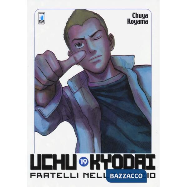 Uchu Kyodai. Fratelli nello spazio. Vol. 19