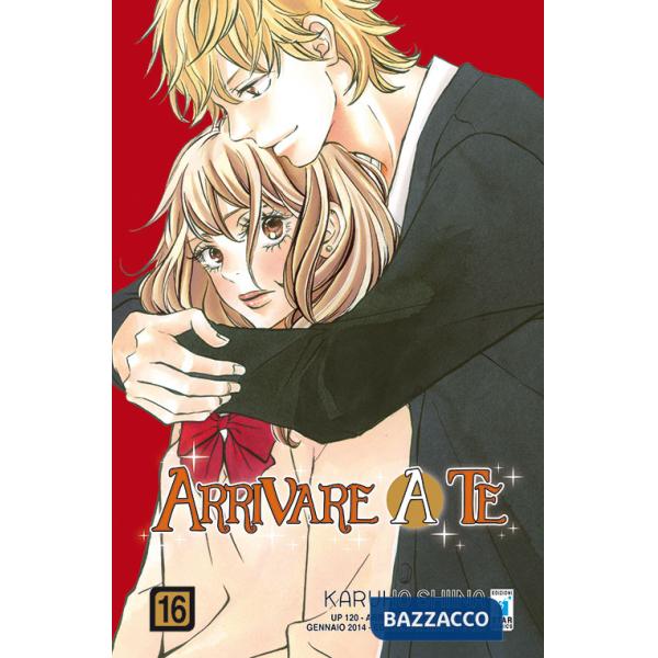 Arrivare a te. Vol. 16