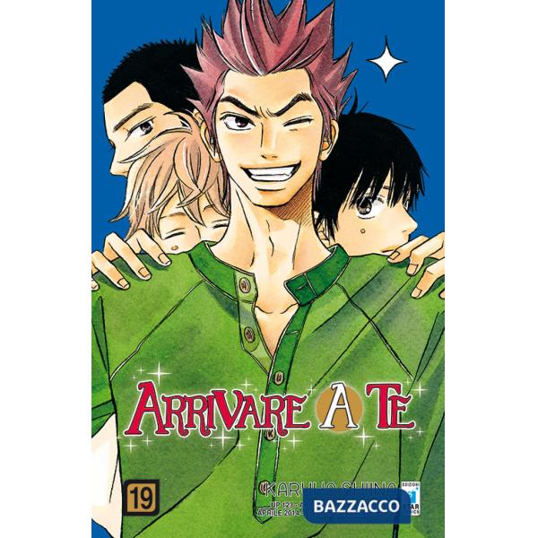 Arrivare a te. Vol. 19