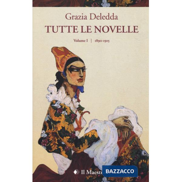 Tutte le novelle. Vol. 1: 1890-1915