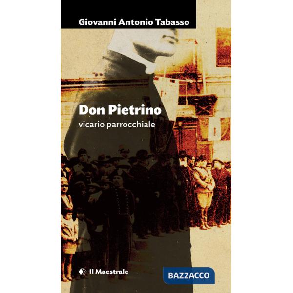 Don Pietrino vicario parrocchiale