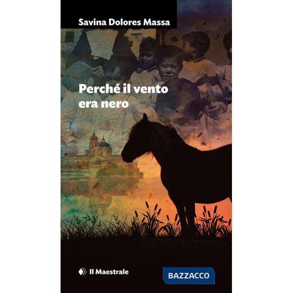 Perché il vento era nero