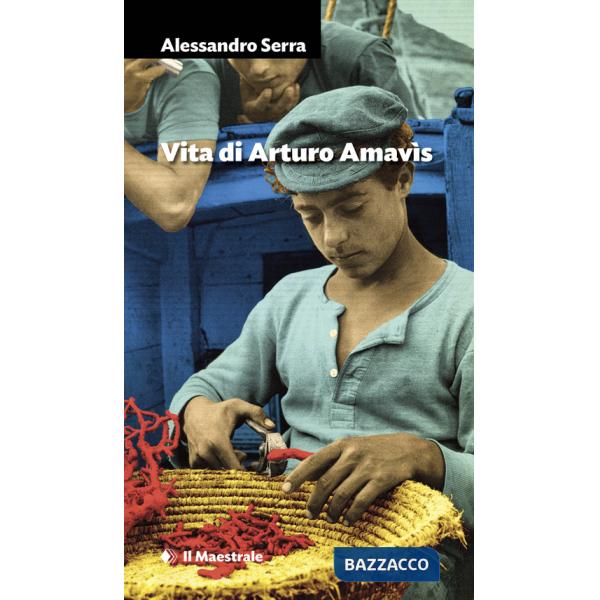 Vita di Arturo Amavìs