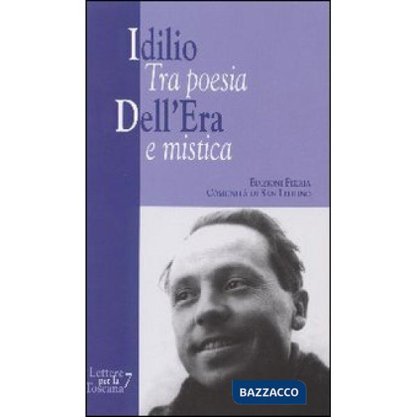Idilio Dell'Era. Tra poesia e mistica