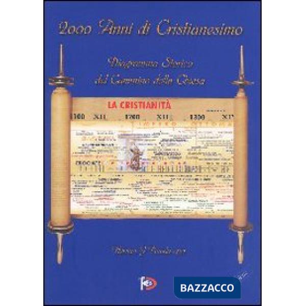 2000 anni di Cristianesimo. Diagramma storico del cammino della Chiesa