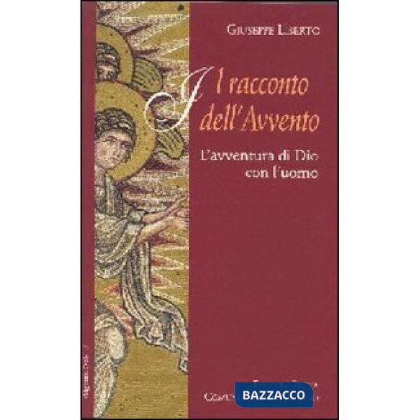 Racconto dell'Avvento. L'avventura di Dio con l'uomo