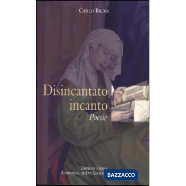 Disincantato incanto