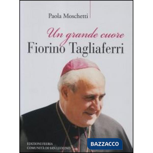 Grande cuore. Fiorino Tagliaferri (Un)