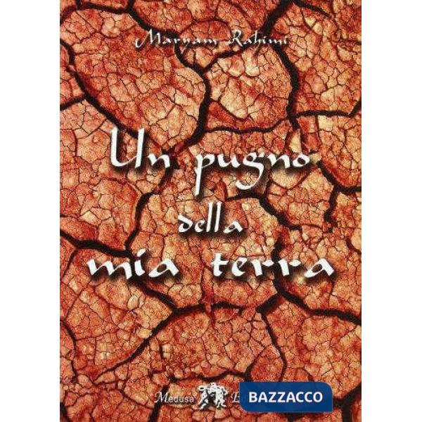UN PUGNO DELLA MIA TERRA