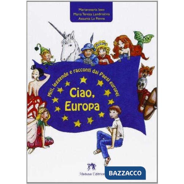 CIAO EUROPA MITI LEGGENTE E RACCONTI