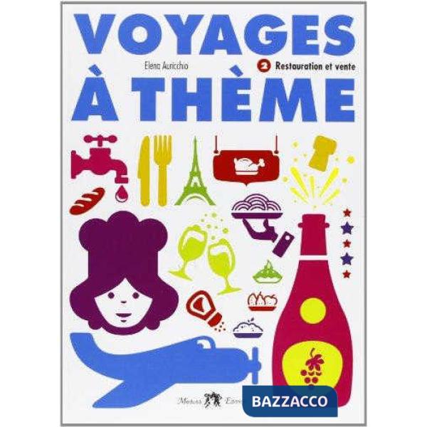 VOYAGES A THEME