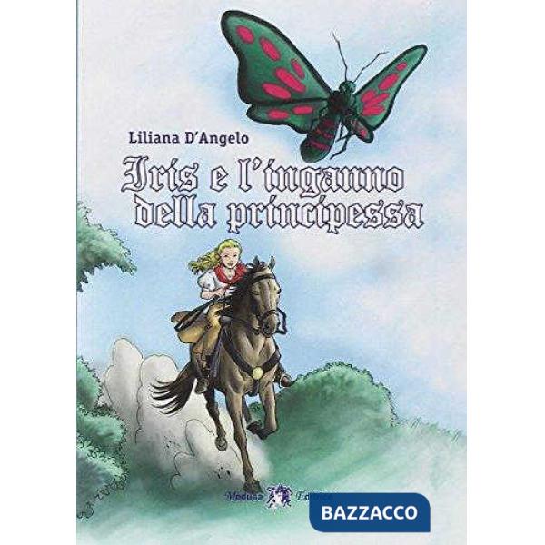 IRIS E L'INGANNO DELLA PRINCIPESSA