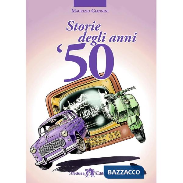 STORIE DEGLI ANNI CINQUANTA