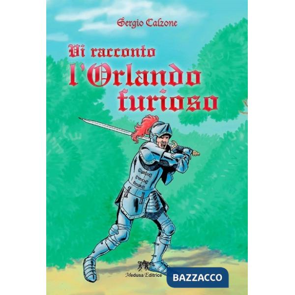 VI RACCONTO L'ORLANDO FURIOSO