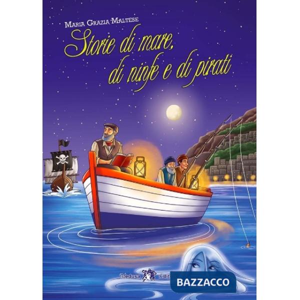 STORIE DI MARE, DI NINFE E DI PIRATI