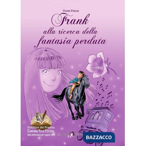 FRANK ALLA RICERCA DELLA FANTASIA PERDUTA