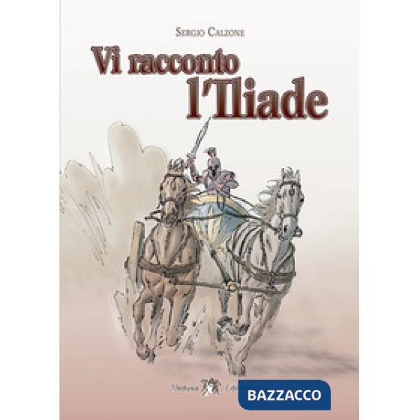 VI RACCONTO L'ILIADE