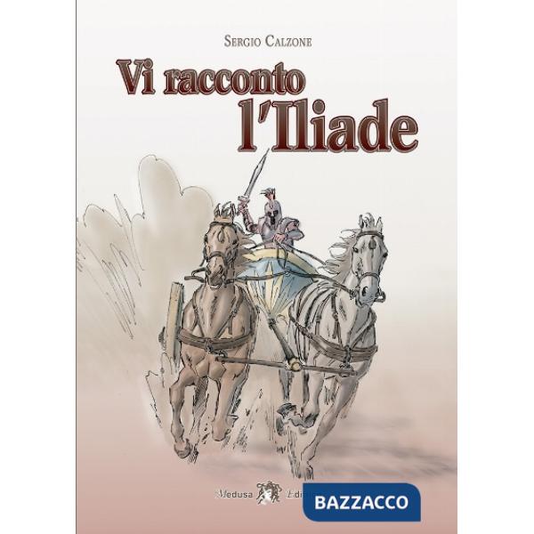 VI RACCONTO L'ILIADE
