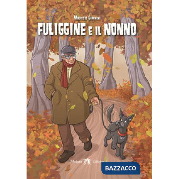 FULIGGINE E IL NONNO
