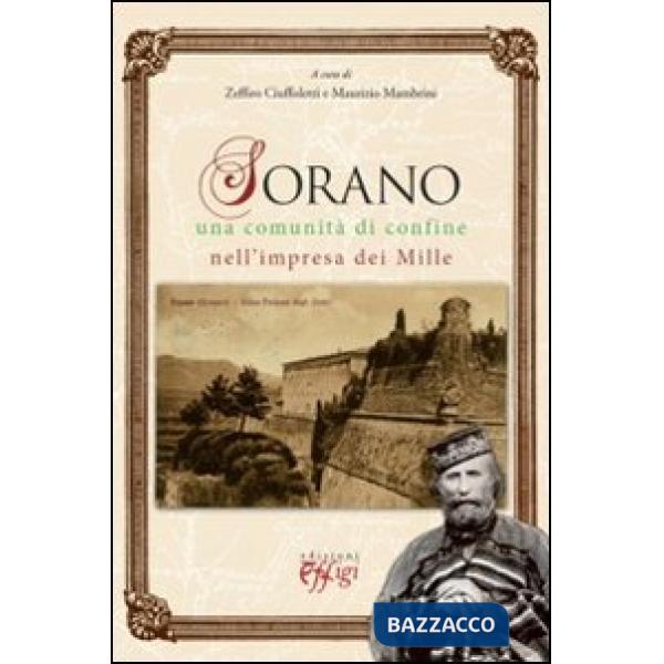 Sorano. Una comunità di confine nell'impresa dei mille