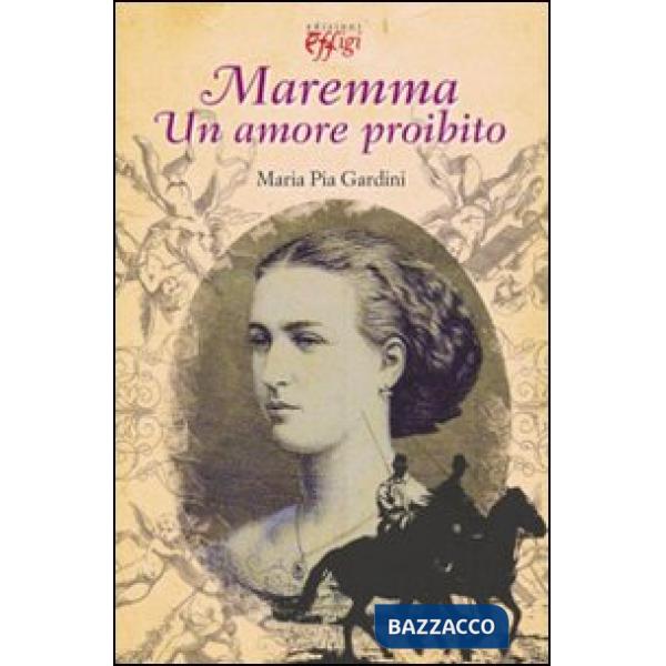 Maremma. Un amore proibito