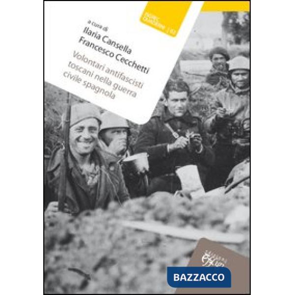 Volontari antifascisti toscani nella guerra civile spagnola