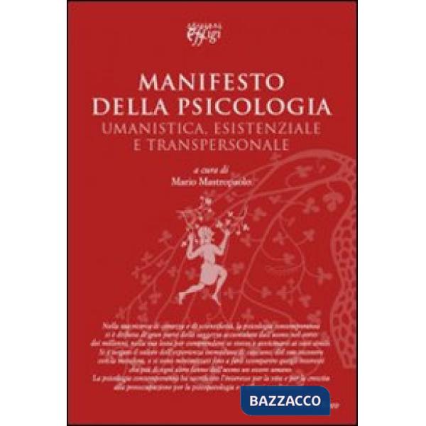 Manifesto della psicologia. Umanistica, esistenziale e transpersonale