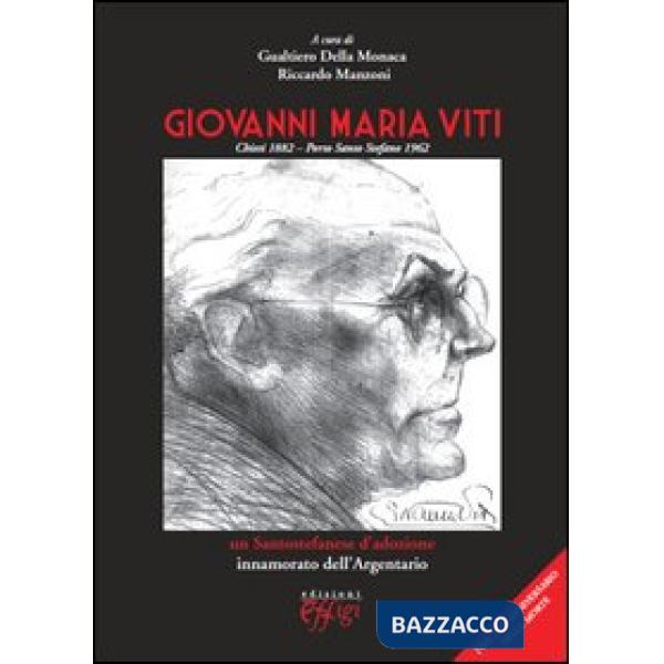 Giovanni Maria Viti. Un santostefanese d'adozione innamorato dell'Argentario