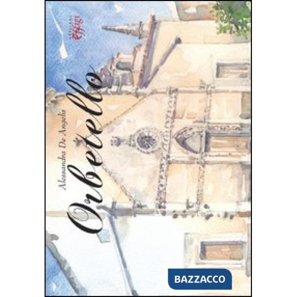 Orbetello. Ediz. illustrata
