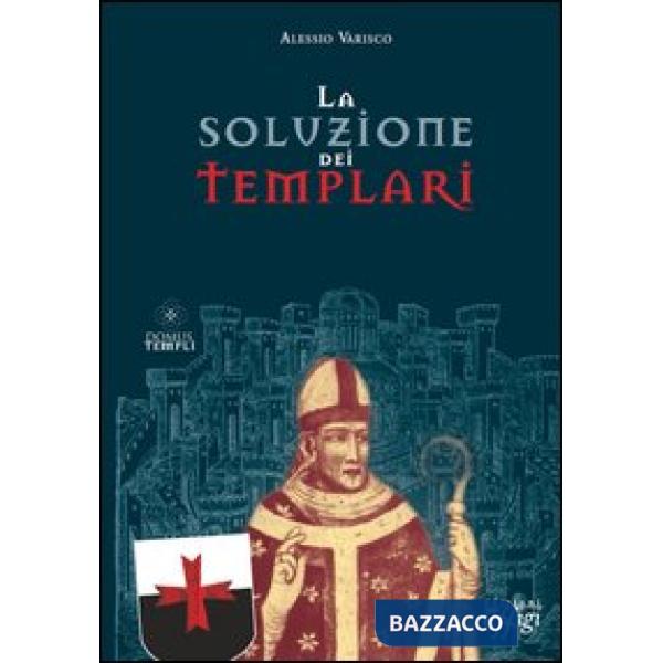 Soluzione dei Templari (La)