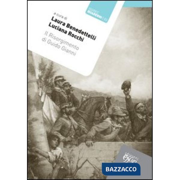 Risorgimento di Guido Gianni (Il)
