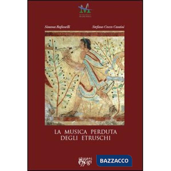 Musica perduta degli etruschi (La)