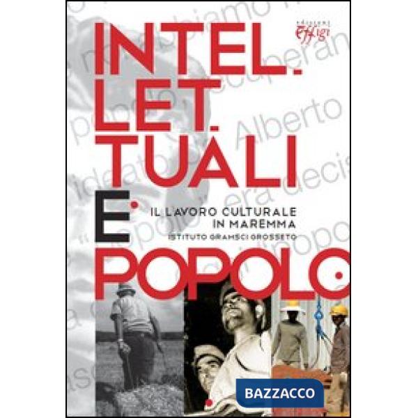 Intellettuali e popolo. Il lavoro culturale in Maremma