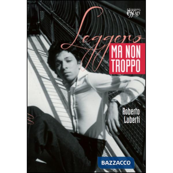 Leggero ma non troppo