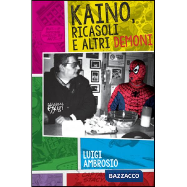 Kaino, Ricasoli e altri demoni